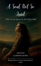 A Soul Not So Quiet