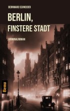Berlin, Finstere Stadt