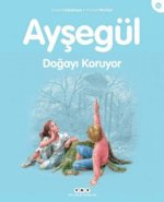 Aysegül 16 - Aysegül Dogayi Koruyor