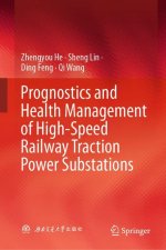 Prognostics and Health Management of High-Speed Railway Traction Power Substations