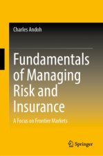 Fundamentals of Managing Risk and Insurance