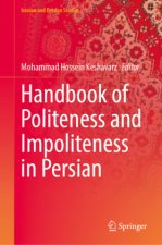 Handbook of Politeness and Impoliteness in Persian