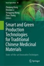 Smart and Green Production Technologies for Traditional Chinese Medicinal Materials