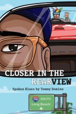 Closer in the Rearview