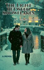 The Light Between Snowflakes