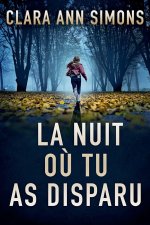 La nuit où tu as disparu