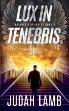 Lux in Tenebris