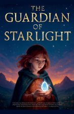 The Guardians of Starlight