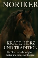 Noriker - Herz, Kraft und Tradition