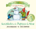 racconti del Bosco delle Ghiande. Scoiattola e il Pupazzo di Neve. Con alette da sollevare