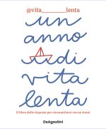 anno di vita lenta. Il libro delle risposte per riconnettersi con se stessi