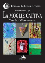 moglie cattiva. Catabasi di un amore
