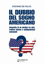 dubbio del sogno americano. Geografia di un declino tra dazi, fratture interne e multipolarismi emergenti