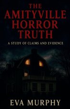 The Amityville Horror Truth