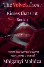 The Velvet Scars