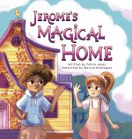 Jerome's Magical Home
