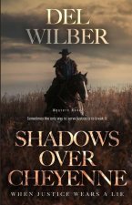 Shadows Over Cheyenne