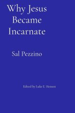 Why Jesus Became Incarnate