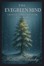 The Evergreen Mind