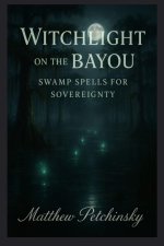 Witchlight on the Bayou