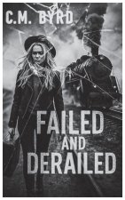Failed and Derailed