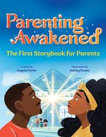 Parenting Awakened