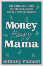 Money Hungry Mama