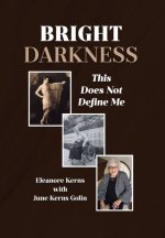 Bright Darkness