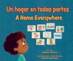Un Hogar En Todas Partes / A Home Everywhere
