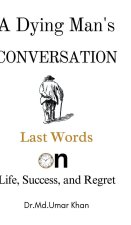 A Dying Man's Conversation