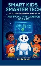 Smart Kids Smarter Tech AI for Kids and Parents