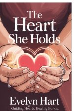 The Heart She Holds