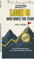 It's always the LOSERS who write the story
