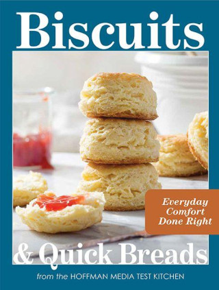 Everyday Biscuits and Quick Breads