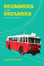 Drummers and Dreamers