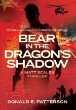Bear In The Dragon's Shadow