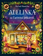 Adelinka a Čarovná pekáreň