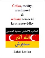 Češka, mešity, muslimové & selhání německé kontrarozvědky