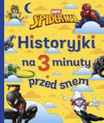 Spider-Man. Marvel. Historyjki na 3 minuty przed snem