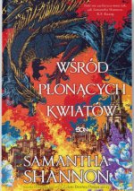 Wśród płonących kwiatów. Korzenie chaosu. Tom 0.5