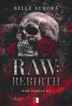 Raw: Rebirth. Raw Family. Tom 3