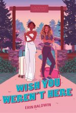 WISH YOU WERENT HERE
