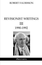Revisionist Writings III  1990-1992