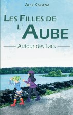 FILLES DE AUBE AUTOUR LACS