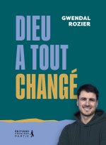 Dieu change tout !