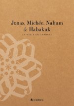 La Bible en carnets - Jonas, Michée, Nahum et Habakuk