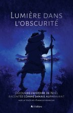 Lumière dans l'obscurité