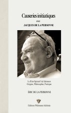 Causeries initiatiques avec Jacques de La Personne