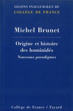 ORIGINE ET HISTOIRE DES HOMINIDES. NOUVEAUX PARADIGMES