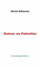 RETOUR EN PALESTINE